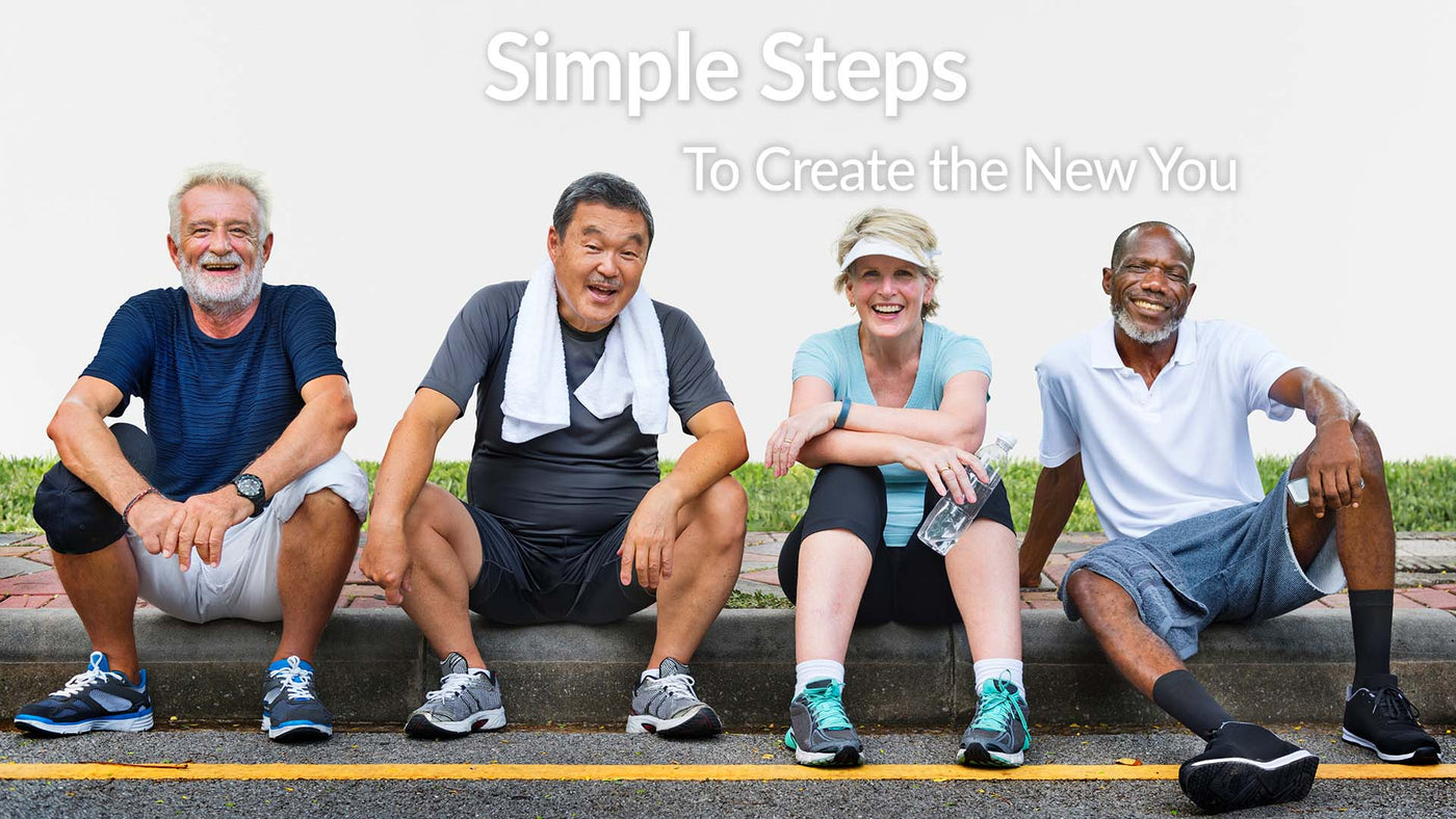 Simple Steps to Create the New You