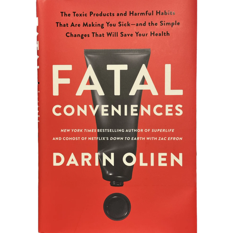 BOOK - Fatal Conveniences by Darin Olien