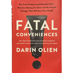BOOK - Fatal Conveniences by Darin Olien