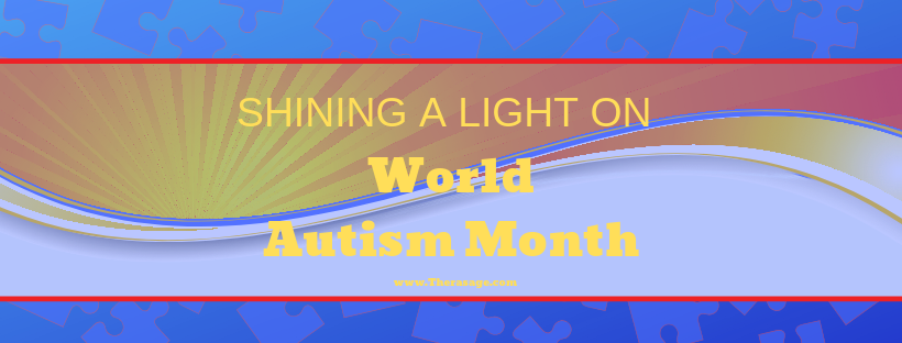Shining a Light on “World Autism Month.”