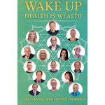 Wake Up Health Is Wealth