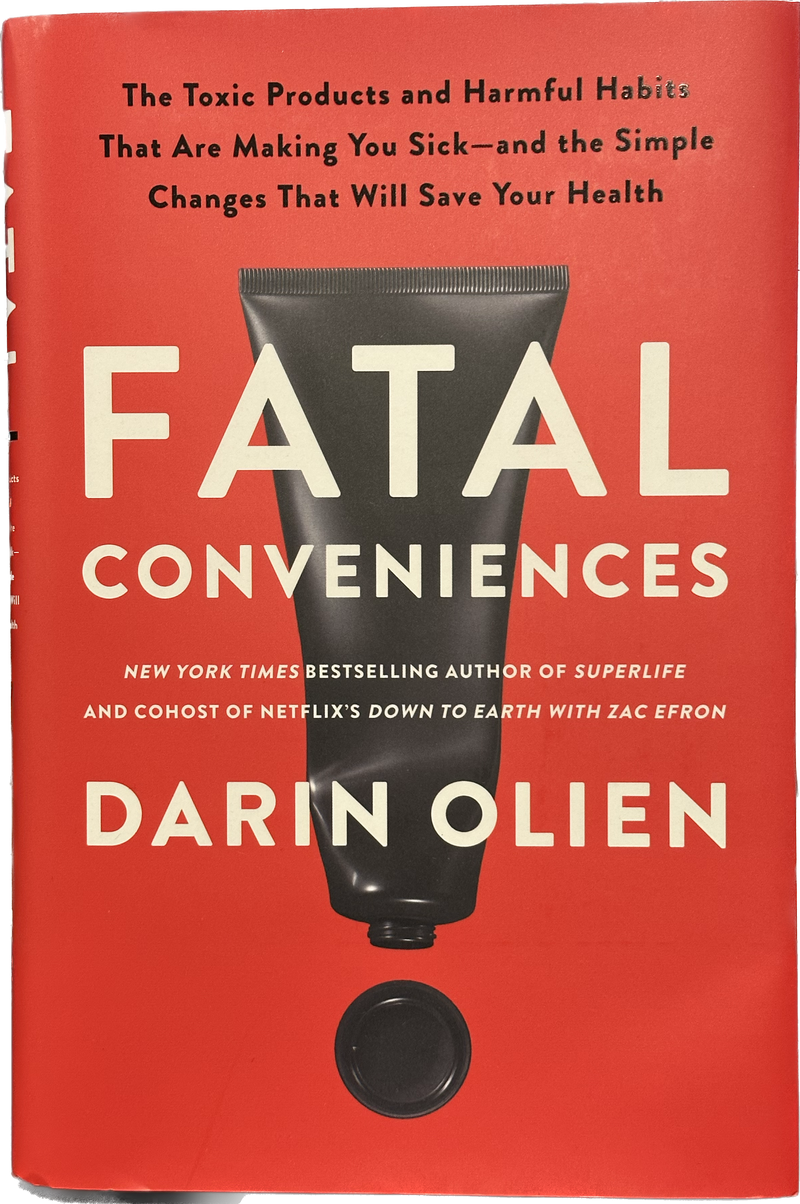 BOOK - Fatal Conveniences by Darin Olien